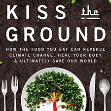 Kiss the Ground – Apr 17