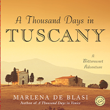 A Thousand Days in Tuscany – Feb 9