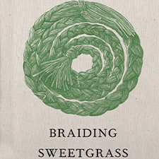 Braiding Sweetgrass – Apr 12