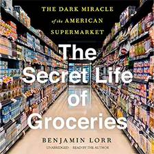 The Secret Life of Groceries – Apr 10