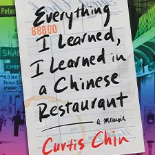 Everything I Learned, I Learned in a Chinese Restaurant – Dec 11